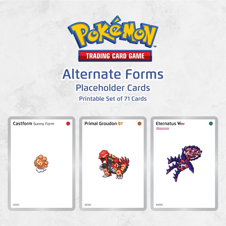 Printable Pokémon Alternate Forms Placeholder Cards | 71 Cards ...