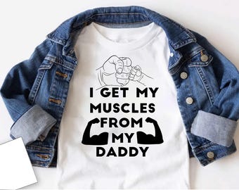 I Get My Muscles From My daddy Svg, Gift For Strong dad, Png