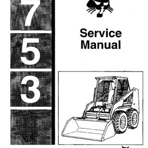 May include: Black and white line drawing of a Bobcat skid-steer loader with a bucket. The image is from a service manual. The text on the manual reads "Service Manual" and "Bobcat". The numbers 7, 5, and 3 are also visible.