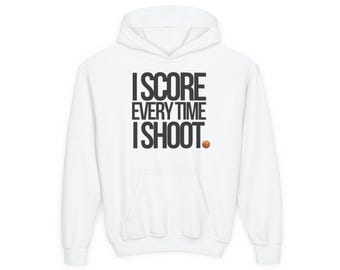Youth Athletic Hoodie - I Score Every Time I Shoot BASKETBALL black letters