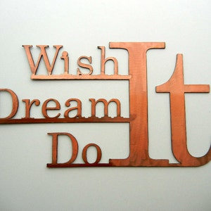 Wish It Dream It Do It, Metal Saying image 2