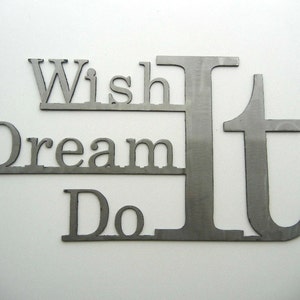 Wish It Dream It Do It, Metal Saying image 3