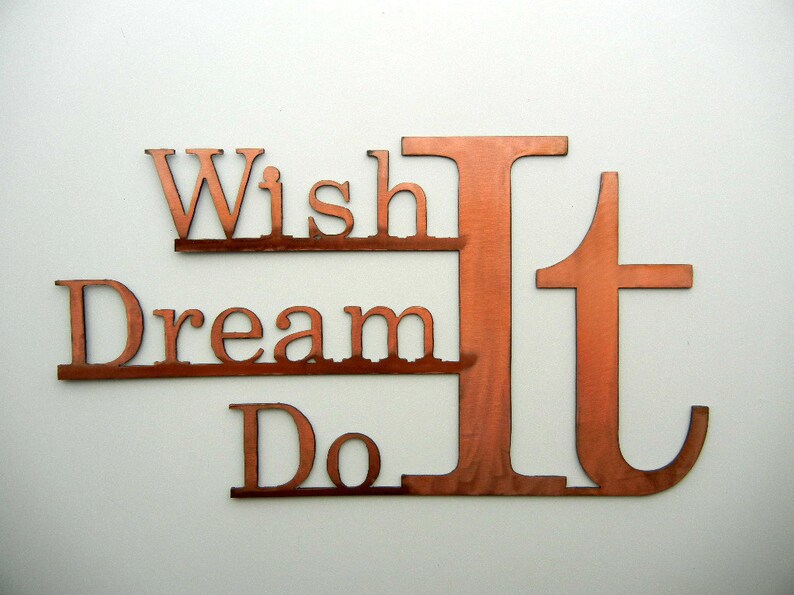 Wish It Dream It Do It, Metal Saying image 1