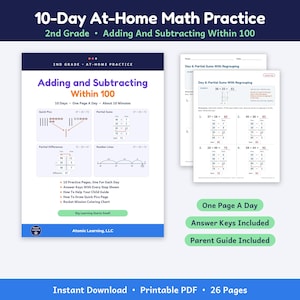 May include: A 26-page printable PDF math practice set for 2nd grade titled 10-Day At-Home Math Practice. The document features lessons on adding and subtracting within 100, including quick pics, partial sums, partial differences, and number lines.