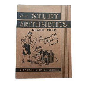 Vintage Study Arithmetics Grade Four Preprint of Chapters 1 and 2 1935