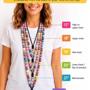 May include: A lanyard length guide infographic featuring colorful beaded lanyards with silver clips. Text includes LANYARD LENGTH GUIDE, ALL LENGTHS ARE DROP LENGTHS, and measurements from 17 inches to 22 inches indicating various chest and stomach positions.