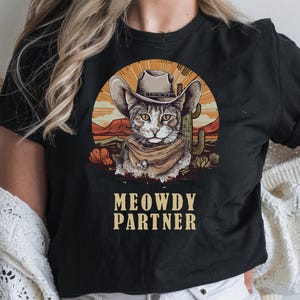 Meowdy Partner Cat Funny Howdy Meme Unisex Tee, Cat Lover Shirt, Western Cowboy T-shirt, Wild West Tshirt, Cat Owner Gift