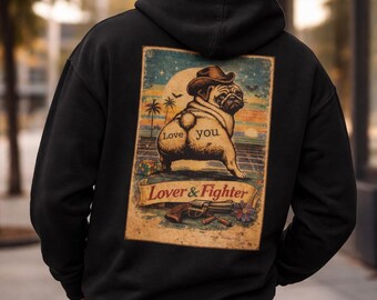 Vintage Pug Hoodie , Funny Dark Humor Dog Lover Gift, Retro Aesthetic Graphic Sweatshirt, Lover & Fighter Design