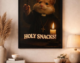 Funny Hamster Poster, Dark Humor Wall Art, Cute But Creepy Animal Meme Print, Holy Snacks Funny Gift, Gothic Aesthetic Decor