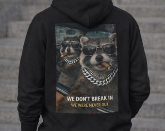 Funny Raccoon Hoodie Dark Humor, Meme Hoodie, Sarcastic Graphic Hoodie, Cool Animal Hoodie Gift