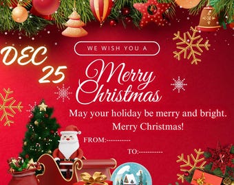 May include: A festive Christmas card with a red background, featuring the text "Merry Christmas" and "Dec 25". The card includes illustrations of ornaments, a Christmas tree, Santa Claus in a sleigh, and gifts.