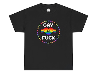 Gay As F*ck Pride T-Shirt, Rainbow Heart, Unisex Cotton Tee