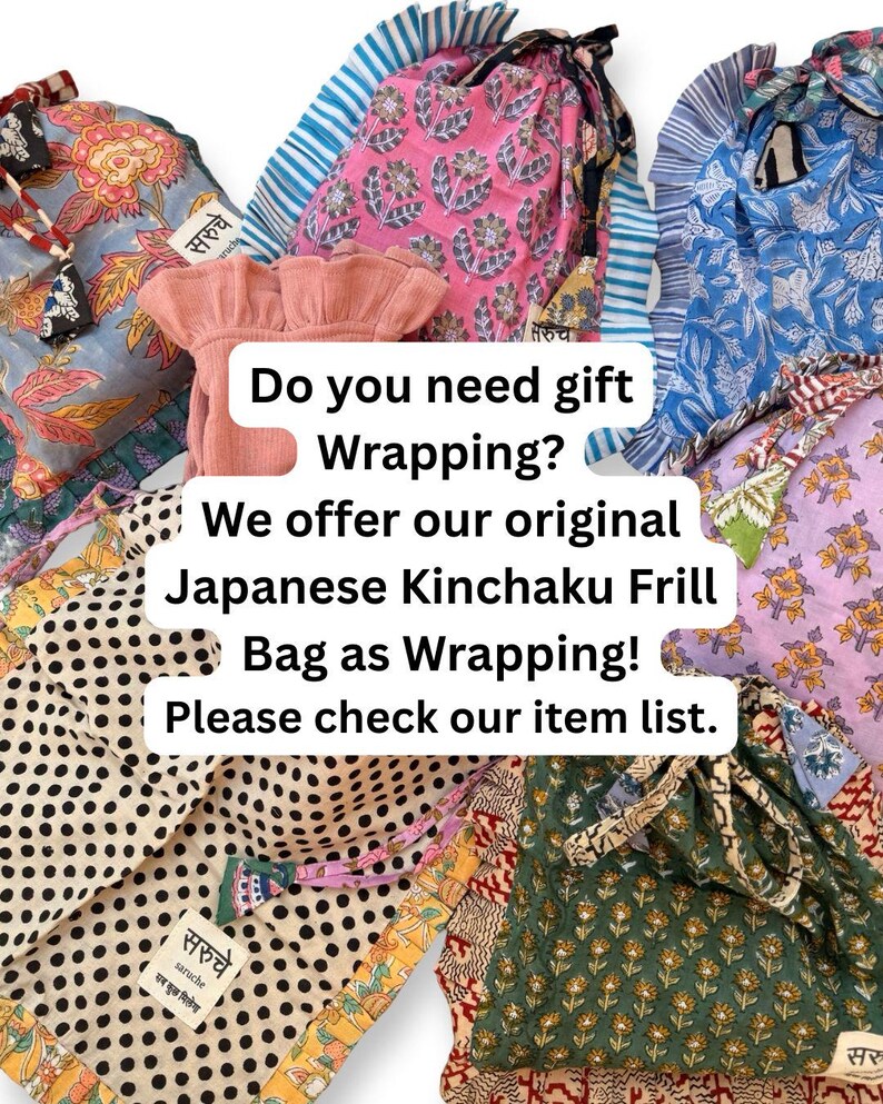 May include: A collection of fabric drawstring bags featuring various patterns including floral prints, polka dots, and striped frilled edges. The text reads: Do you need gift Wrapping? We offer our original Japanese Kinchaku Frill Bag as Wrapping! Please check our item list.