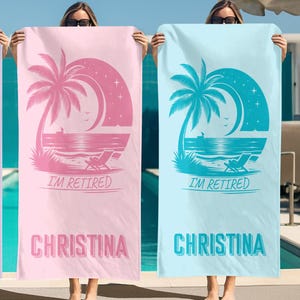 Retired Beach Towel, Custom Retirements Gift, Summer Outfit, Gift for Coworker, I&#39;m Retired Pool Towel, Retirement Towels, Gift For Retiree
