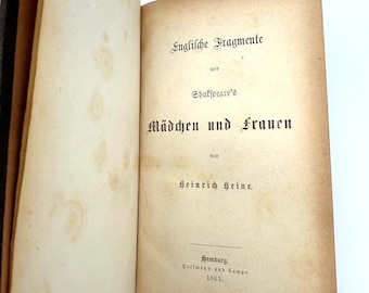 Heinrich Heine : Englische Fragmente & Mädchen und Frauen de Shakespeare (1867, Hoffmann und Campe, Hambourg)