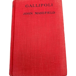 Gallipoli by John Masefield – 1916 WWI First Edition Hardcover w/ Dust Jacket – Heinemann, London – WWI History Collectible