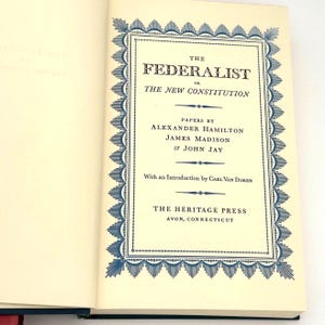 The Federalist or The New Constitution – Heritage Press 1973 – Hamilton, Madison & Jay – With Sandglass and Slipcase
