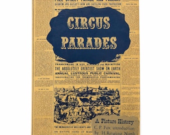 1953 Circus Parades by Charles Philip Fox - Ringling Bros Circus History Book - Americana Circus Wagons Hardcover