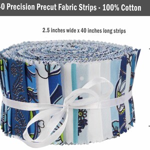 May include: A roll of 40 precut fabric strips in blue, white, and green patterns. The strips are 2.5 inches wide and 40 inches long. 100% cotton.