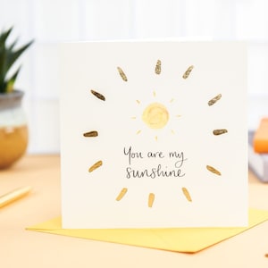 You are my Sunshine card for friend. Luxury gold foil card by Sunshine for Breakfast.