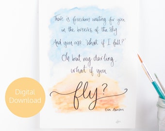 What if I fall, Oh My Darling, What if You Fly - Digital quote print