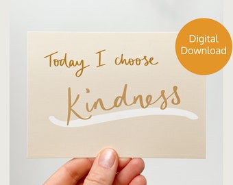 I Choose Kindness - Affirmation card. Digital Download. Kindness postcard by Sunshine for Breakfast