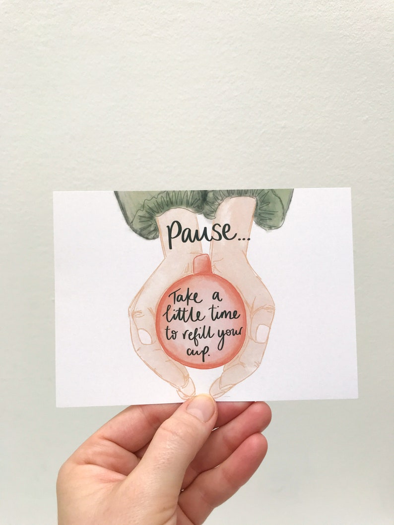 Self care postcard with positive quote. Pause and refill your cup illustration by Sunshine for Breakfast image 1