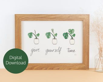 Give Yourself Time - Digital Print - Printable Quote Art