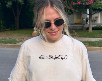 Camiseta Comfort Colors® para el 40 cumpleaños, camiseta "Sigo siendo un diez, pero tengo 40", camiseta divertida para el 40 cumpleaños, camiseta de cuarenta, regalo de cumpleaños número 40, camiseta para fiesta de cumpleaños