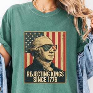 Comfort Colors® Rejecting Kings Since 1776 Protest Shirt, Pro Democracy Shirt, Anti Authoritarianism Shirt, Anti MAGA Tee, Anti Trump Shirt