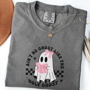 Comfort Colors® Holy Ghost Halloween Shirt, Holy Ghost Fall Christian Apparel T-shirt, Faith Based Gift Funny Christian Halloween Shirt