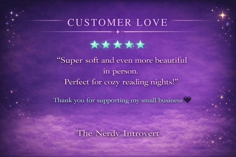 May include: Purple background with the text "CUSTOMER LOVE" and customer feedback. The text includes a quote about softness and beauty, and mentions cozy reading nights. The Nerdy Introvert is also mentioned.