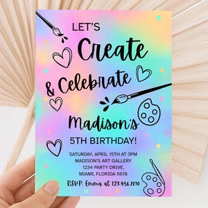 May include: A colorful invitation with the text "LET'S Create & Celebrate Madison's 5th Birthday!" features paintbrushes, hearts, and a paint palette. The invitation includes event details: date, time, location, and RSVP information.