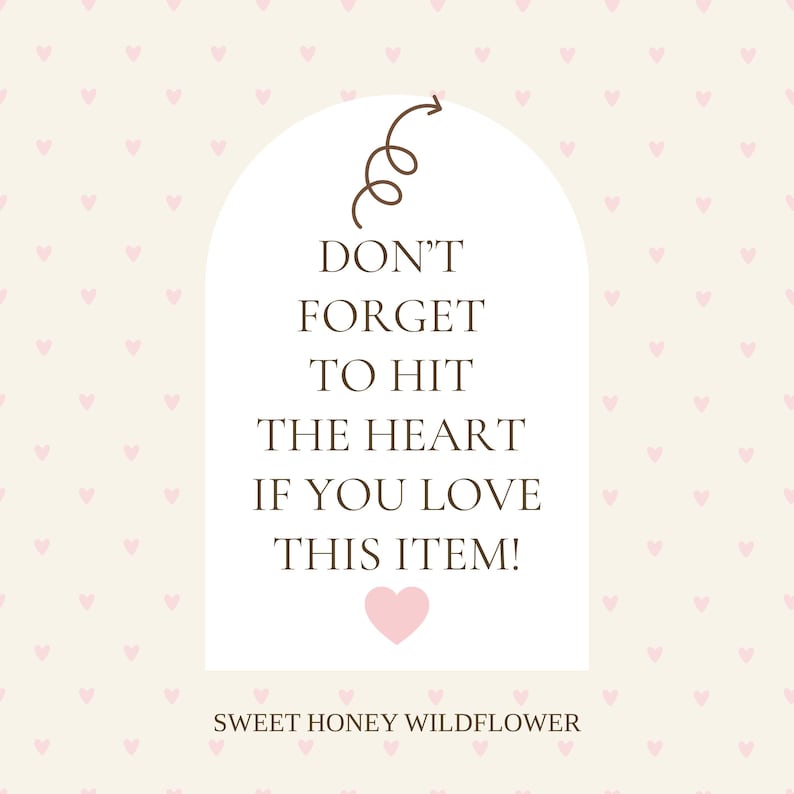 May include: A square graphic featuring a cream background with a repeating pattern of small pink hearts. Centered is a white arch containing the dark brown text: DON'T FORGET TO HIT THE HEART IF YOU LOVE THIS ITEM! with a pink heart and arrow.