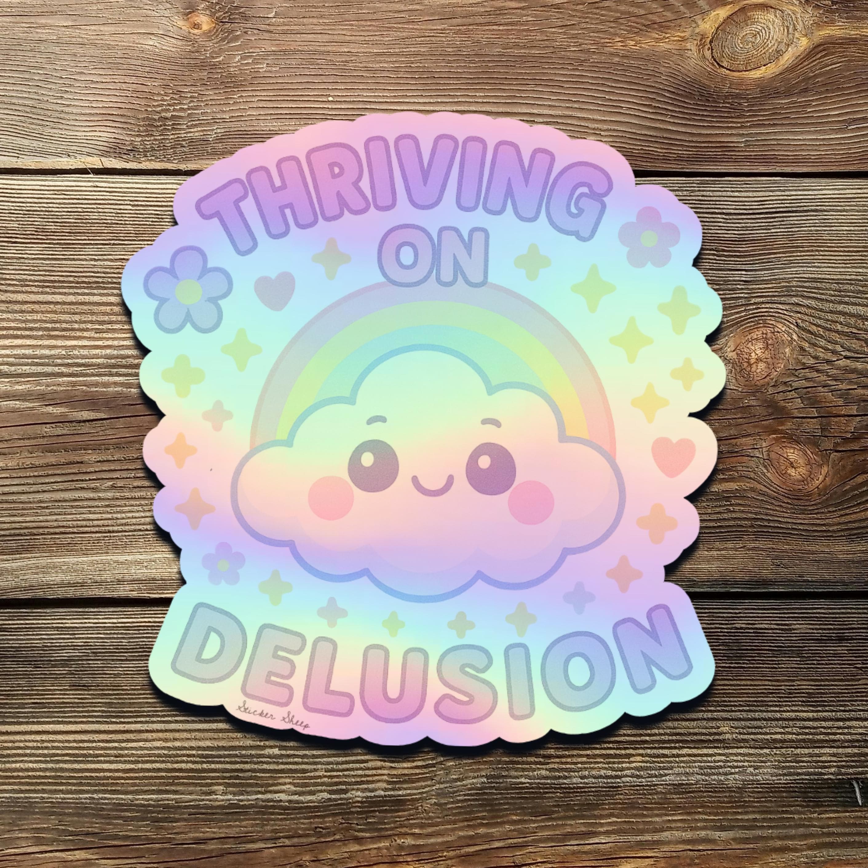 Delusion Graphics Sticker Thriving on Delusion Sticker: Kawaii Cloud Rainbow Vinyl Decal - Etsy