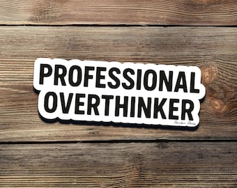 Professional Overthinker Sticker: Funny Mental Health Humor