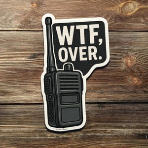 WTF över radioklistermärke | Rolig militär vinyldekal