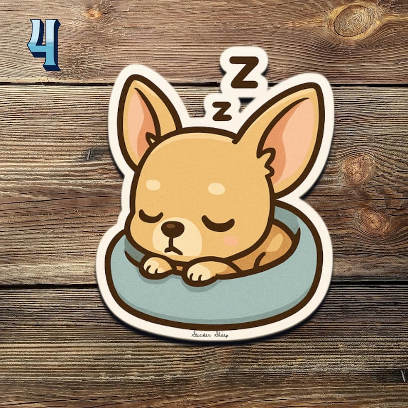 May include: A sticker of a cartoon chihuahua asleep in a light blue bed. The dog is tan with large ears and closed eyes, with two "Z"s above its head. The sticker has a white border and the number "4" in the upper left corner.