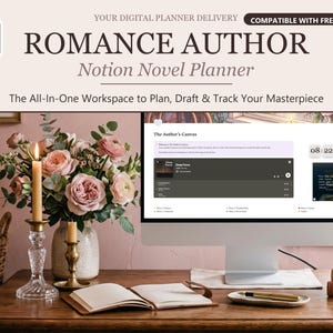 May include: A digital planner interface titled Romance Author Notion Novel Planner displayed on a computer monitor. The screen shows a workspace with a music player, a clock, and text. A bouquet of pink roses, two candles, a notebook, and books are present.