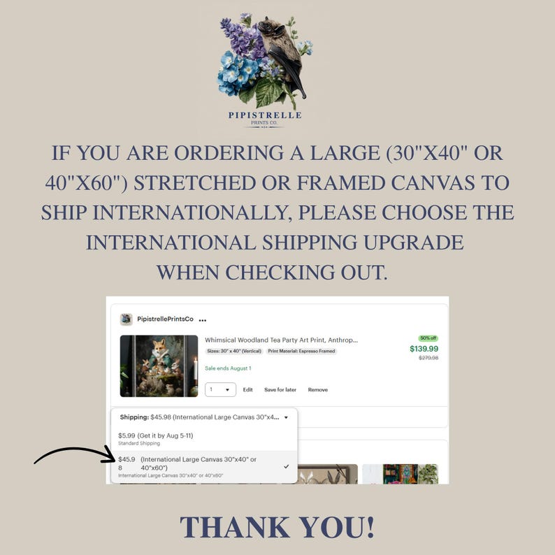 May include: Image features a floral and bird illustration with text from Pipistrelle Prints Co. The text advises international customers to select an international shipping upgrade for large canvas prints (30"x40" or 40"x60"). A screenshot shows a product listing.