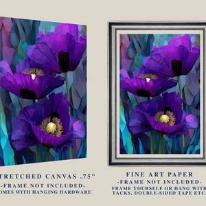 May include: Two floral art prints featuring vibrant purple poppies with yellow centers against a teal and blue background. One is a stretched canvas, the other is fine art paper. Both are unframed.