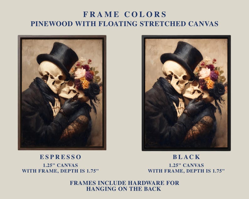 May include: Two framed canvas art prints featuring a skeletal couple embracing, wearing formal attire and top hats, adorned with floral arrangements. Available in espresso and black frames, with text indicating 1.25" canvas and 1.75" depth. Frames include hanging hardware.