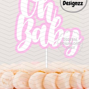 Pink Oh Baby Cake Topper: Baby Shower Party Decor (PDF Downloadable File)