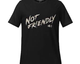 Not Friendly Shirt, Large Graphic, Arc Raiders Humor
