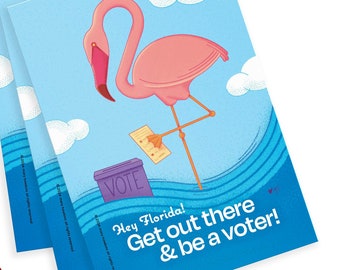 100 Vote Postcards! "Hey Florida! Get out there & Be A Voter". Perfect for Postcards to Voters and getting Florida out to vote!