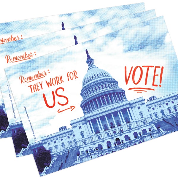 They work for us! Political Postcards: Set of 100 vote postcards, perfect for Postcards to Voters and other get out the vote campaigns.