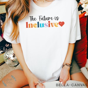 The Future Is inclusive T-Shirt, LGBTQ Pride Tee, Geschenk für soziale Gerechtigkeit, Gleichheit Shirt für Männer und Frauen