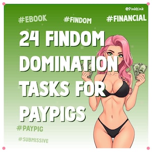 ペイピッグのためのフィンドム金融支配タスク24選（電子書籍）