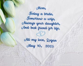 Embroidered Wedding Handkerchief, Bridal Hankie, Mom Hankerchief from Daughter, Custom Keepsake Mom from Bride