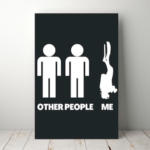 Funny Scuba Diver Printable Art, Other People vs Me Poster, Digital Download for Divers, Underwater Humor Wall Art, Black and White Decor